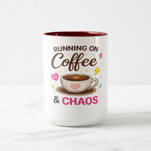 Running on Coffee & Chaos — Cute Coffee Cup Design