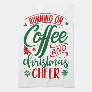 Running On Coffee & Christmas Cheer Tea Towel