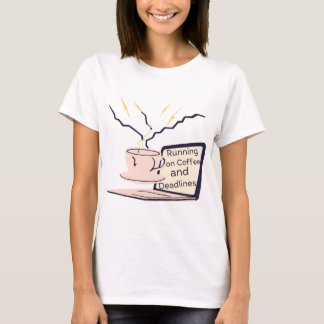 Running on Coffee & Deadlines – Funny Work & Study T-Shirt