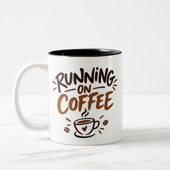 Running on Coffee Funny Coffee Mug Design (Left)