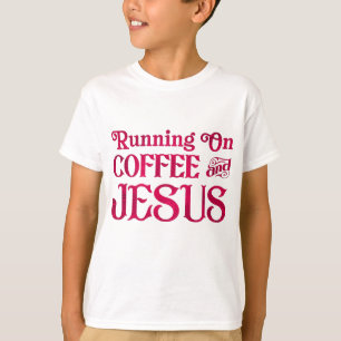Running on Coffee & Jesus T-Shirt