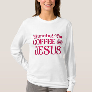 Running on Coffee & Jesus T-Shirt