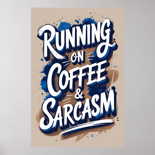 Running on Coffee & Sarcasm Typography Poster (Front)
