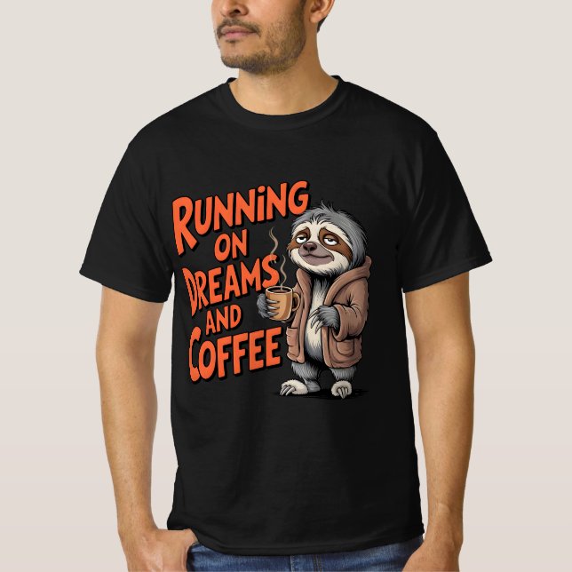 Running on Dreams and Coffee| Coffee Lovers Tshirt (Front)