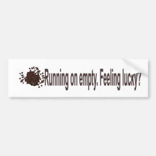 Running on Empty Bumper Sticker