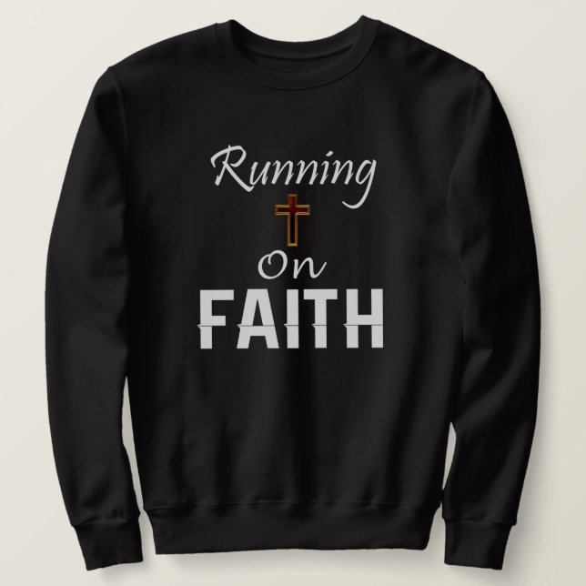 Running on Faith Runner Sweatshirt (Design Front)