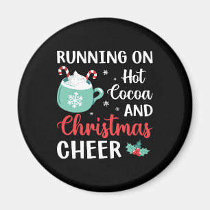 Running on Hot Cocoa and Christmas Cheer Magnet