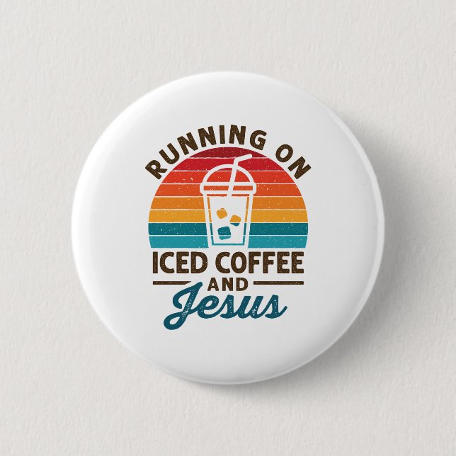 Running on Iced Coffee and Jesus Retro 6 Cm Round Badge (Front)