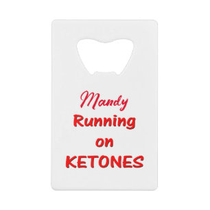 Running On Ketones Typography Bottle Opener