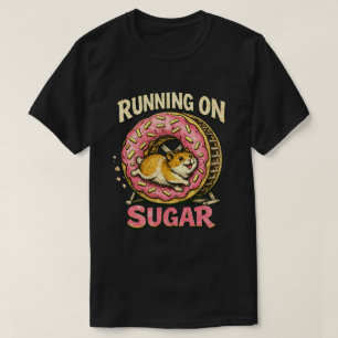 “Running on Sugar” Hyper Hamster design  T-Shirt