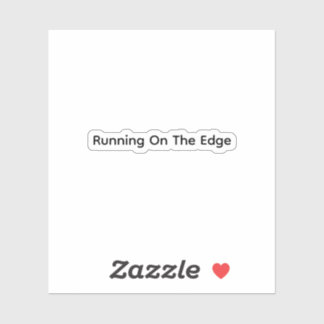 Running On The Edge