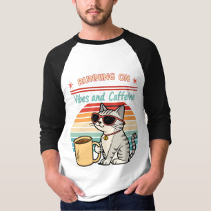 Running on Vibes & Caffeine - Cool Cat Retro T-Shirt