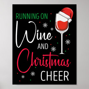 Running On Wine And Christmas Cheer Humour  Poster