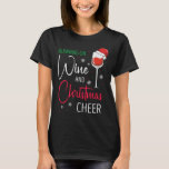 Running On Wine And Christmas Cheer Humour  T-Shirt<br><div class="desc">Running On Wine And Christmas Cheer Humour</div>