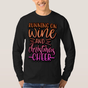 Running On Wine And Christmas Cheer T-Shirt