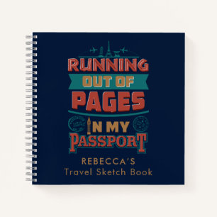 Running Out of Pages Vacation Travel Sketch Notebook