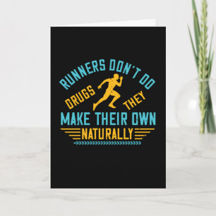 Running - Runners make their own drugs Card