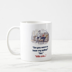 Running Secret Santa Gift: Want to Hear My Splits Coffee Mug
