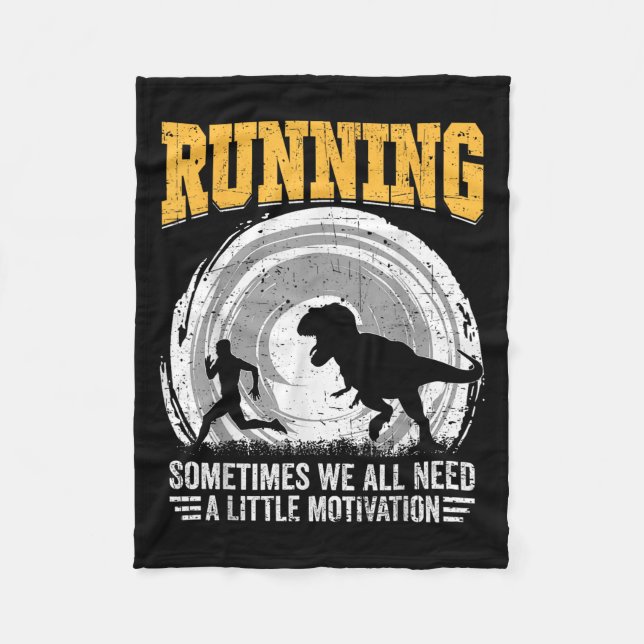 Running Sometimes We All Need A Little Motivation  Fleece Blanket (Front)