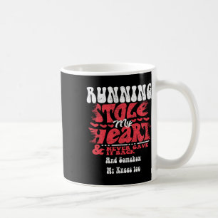 Running Stole My Heart ~ Funny Valentines Day Coffee Mug