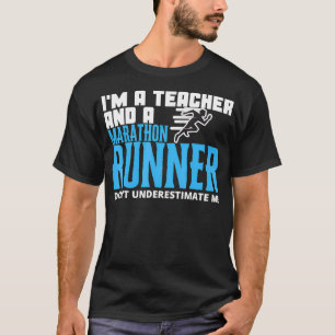 Running Teacher Marathon Teacher Marathon Runners  T-Shirt