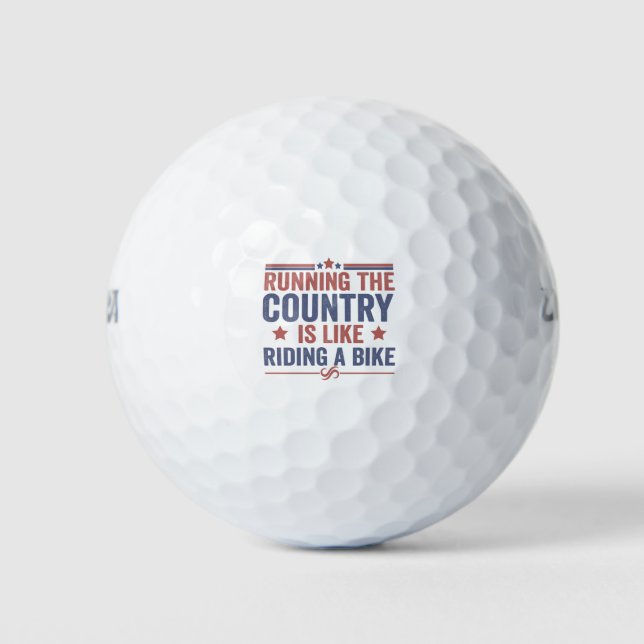 Running the Country is like Riding a Bike Funny Golf Balls (Front)