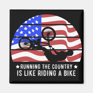 Running the country is like riding a bike magnet