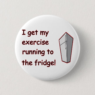 Running To The Fridge 6 Cm Round Badge