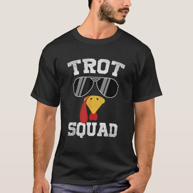 Running Turkey Sunglasses Trot Squad Thanksgiving  T-Shirt (Front)