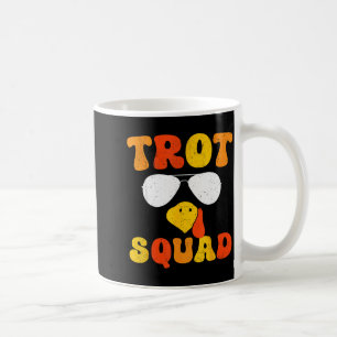 Running Turkey Sungles Trot Squad Thanksgiving Coffee Mug