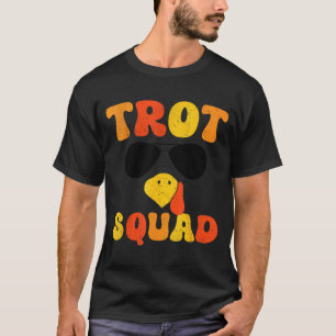 Running Turkey Sungles Trot Squad Thanksgiving  T-Shirt