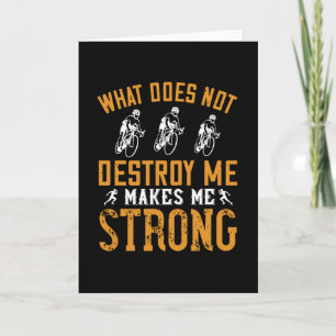 Running - What does not destroy me Card