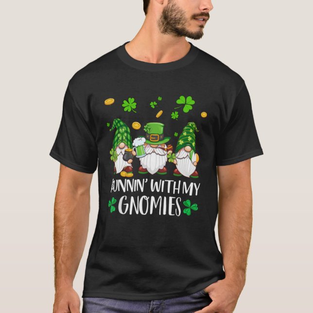 Running With My Gnomies St Patrick Day Shamrock Gn T-Shirt (Front)
