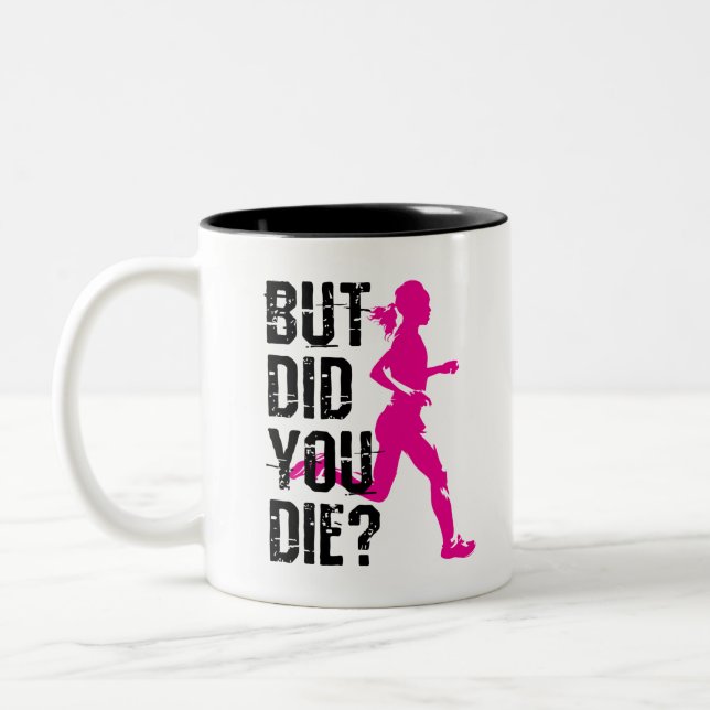 Running Women But Did You Die Two-Tone Coffee Mug (Left)