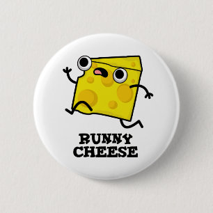 Runny Cheese Funny Food Pun  6 Cm Round Badge