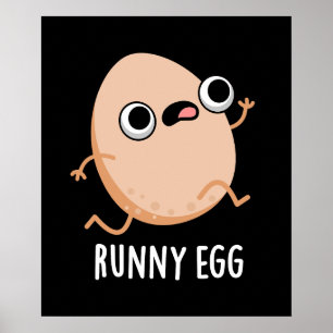 Runny Egg Funny Running Egg Pun Dark BG Poster