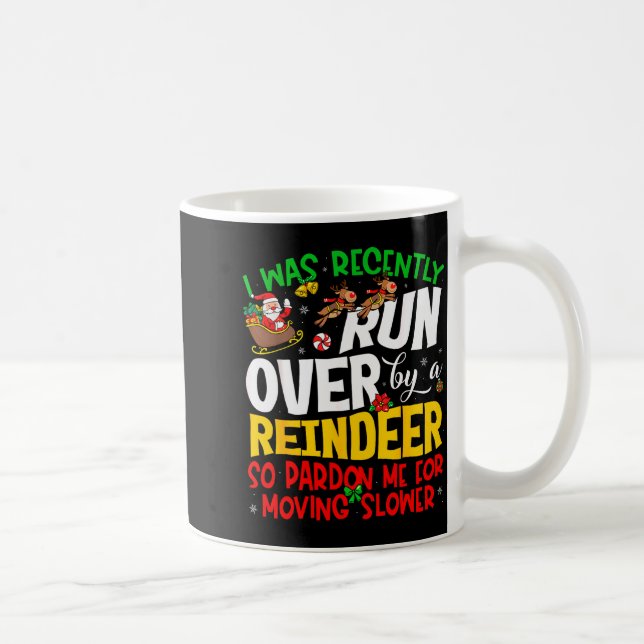 Runover By Reindeer Funny Xmas Women Men Kids Chri Coffee Mug (Right)