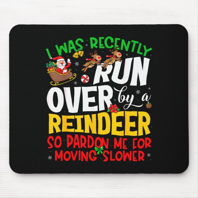 Runover By Reindeer Funny Xmas Women Men Kids Chri Mouse Mat (Front)