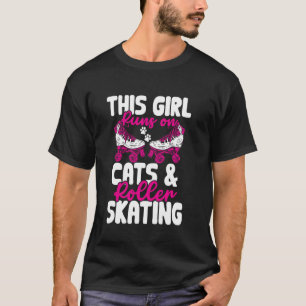 Runs On Cats And Roller Skating Funny Rollerskate T-Shirt