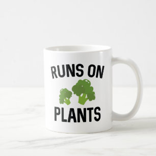 Runs On Plants Coffee Mug