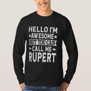 Rupert Surname Call Me Rupert Family Team Last Nam T-Shirt