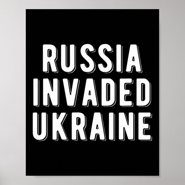 Russia Invaded Ukraine  Poster (Front)
