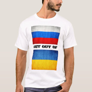 Russia Out Of Ukraine T-Shirt