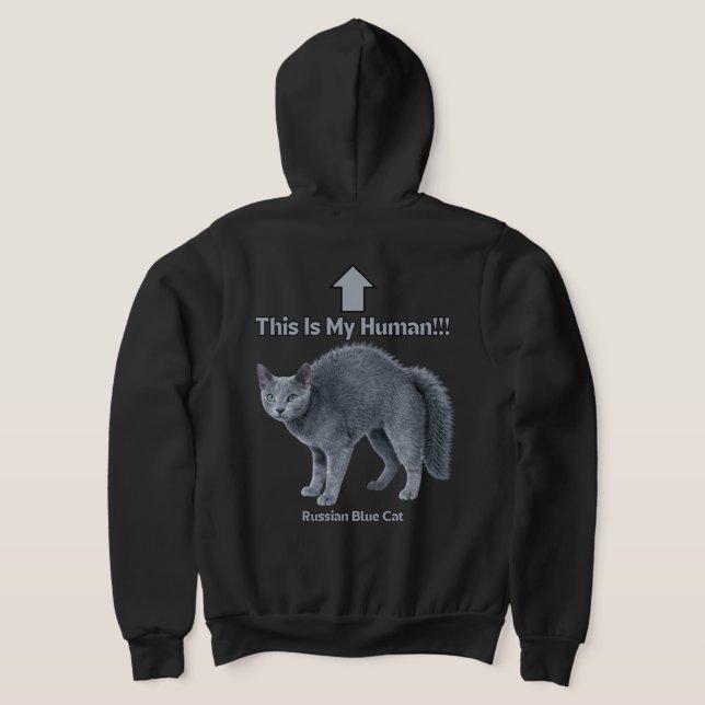 Russian Blue Cat – This Is My Human Hoodie (Laydown Back)