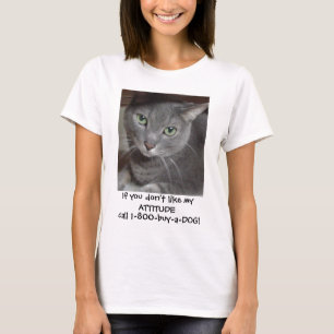 Russian Blue Grey Cat Attitude Humour T-Shirt