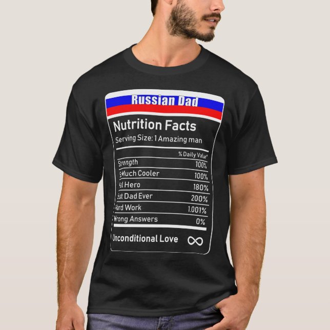 Russian Dad Nutrition Facts Father's Day Gift Dadd T-Shirt (Front)