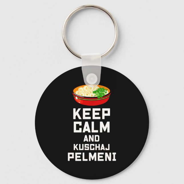 Russian Keep Calm Eat Pelmeni Funny Russian Saying Key Ring (Front)