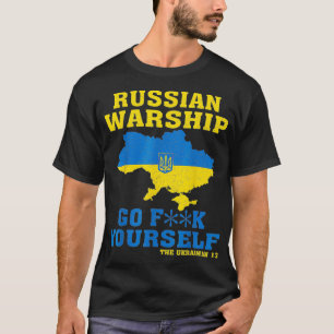 Russian War ship Go F Yourself1 T-Shirt