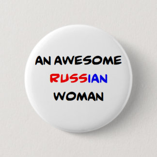 russian woman, awesome 6 cm round badge