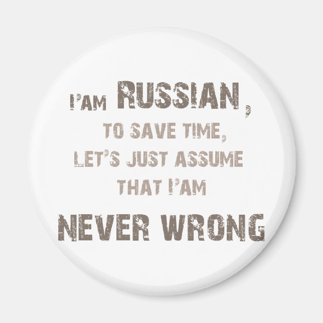 Russians never wrong! magnet (Front)